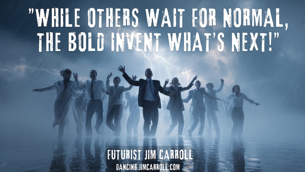 Stop Waiting for "Normal"