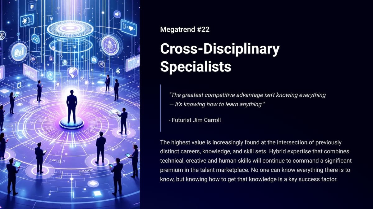Megatrend #22 - Cross-Disciplinary Specialists