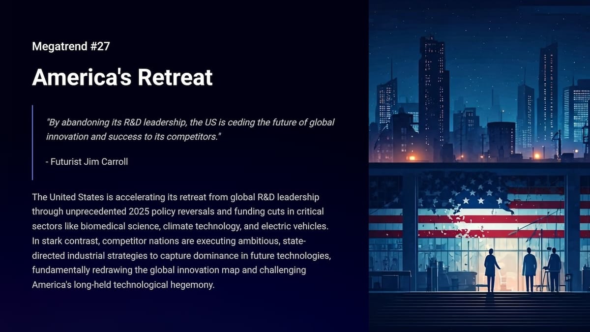 Megatrend #27 - America's Retreat