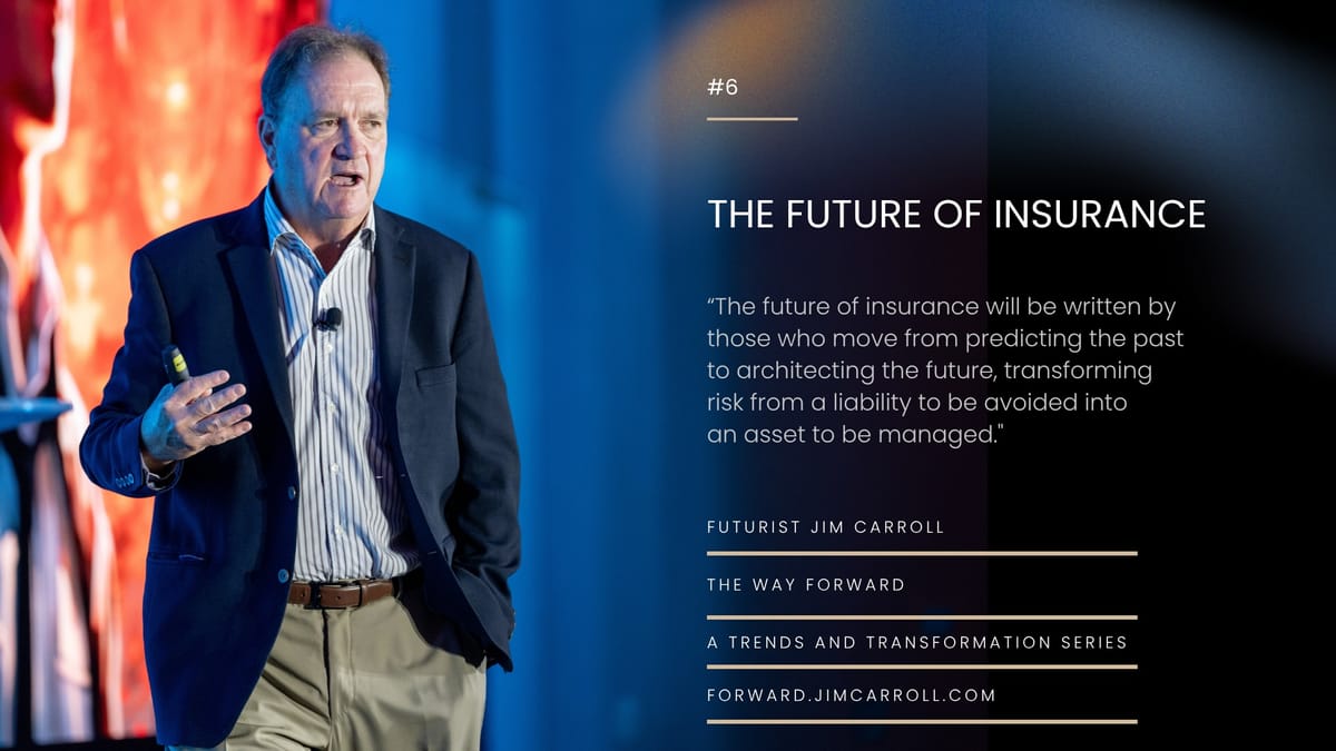 The Way Forward - The Future of Insurance