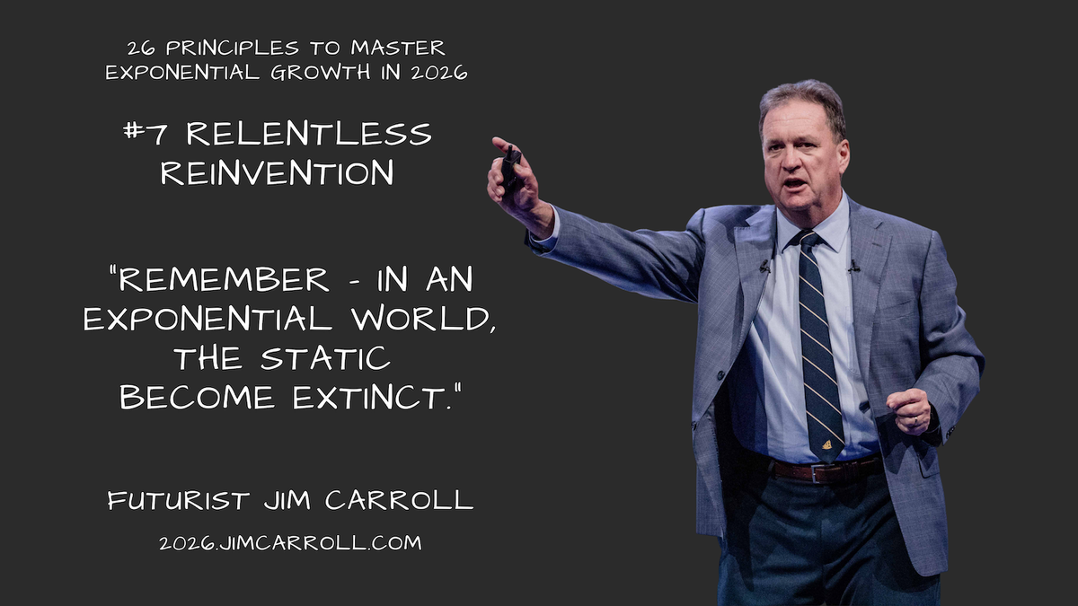 26 Principles for 2026: #7 Relentless Reinvention