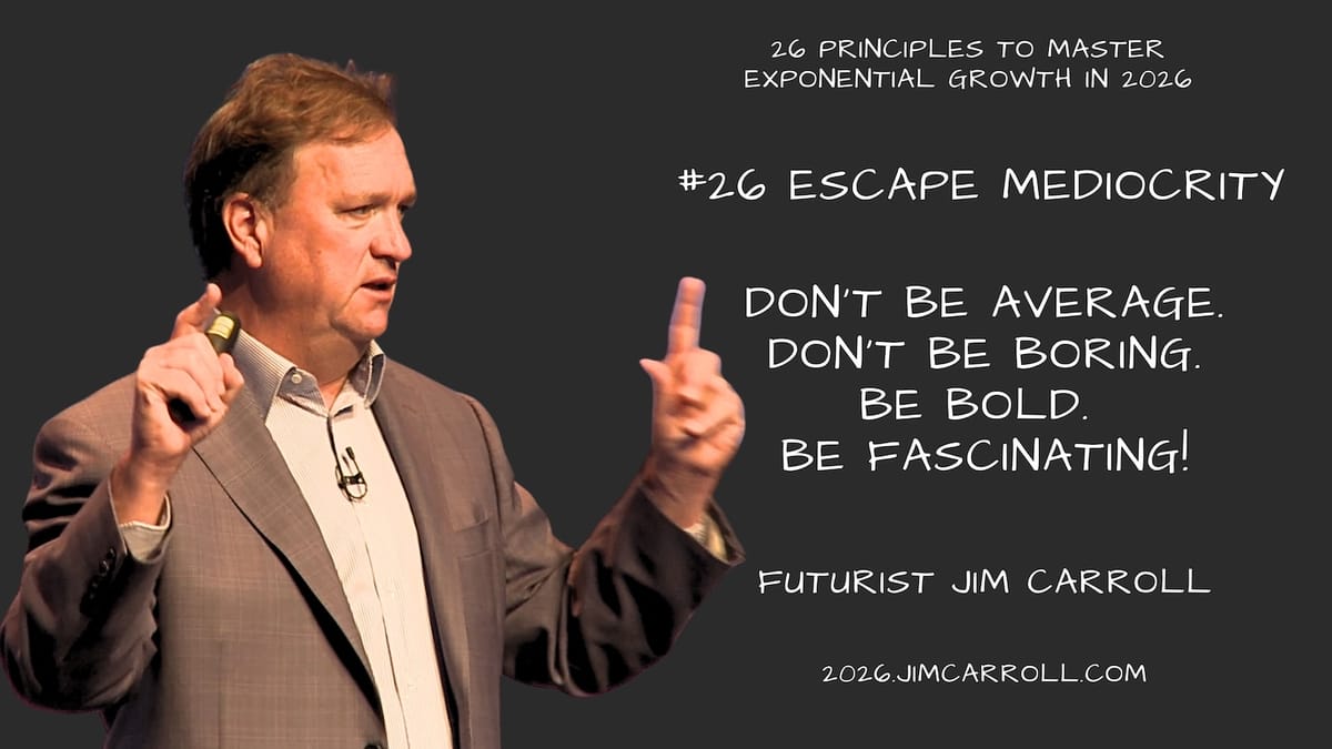 26 Principles for 2026: #26 Escape Mediocrity