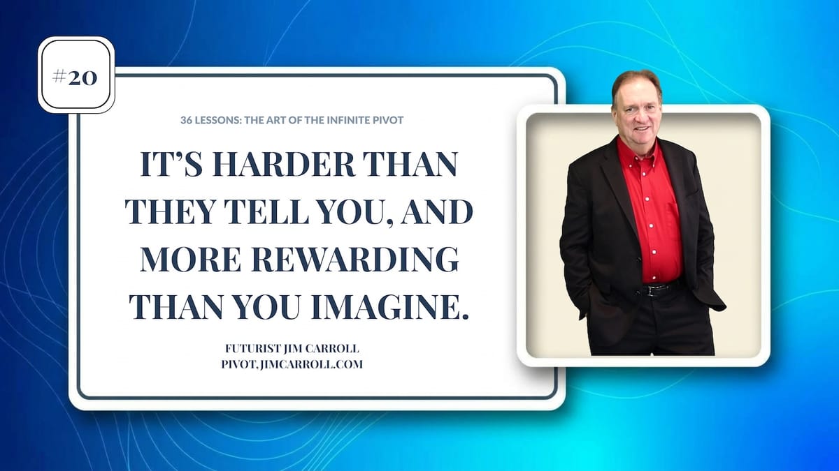 The Art of the Infinite Pivot - Hard Work & Success
