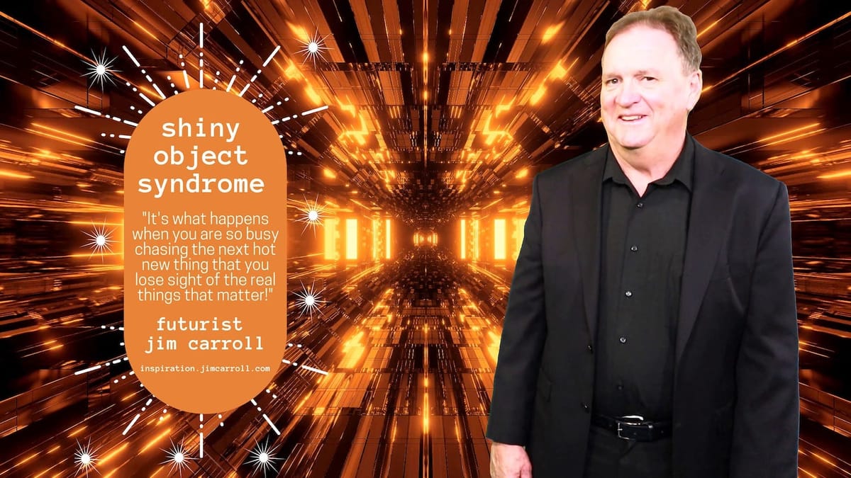 Shiny Object Syndrome